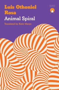 Book Cover for Animal Spiral by Luis Othoniel Rosa