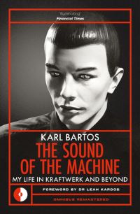 Book Cover for Sound of the Machine by Karl Bartos