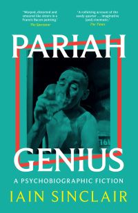 Book Cover for Pariah Genius by Iain Sinclair