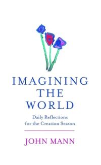 Book Cover for Imagining The World by John Mann
