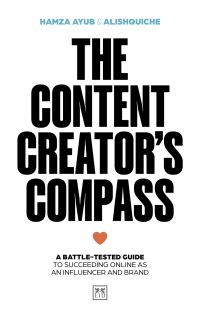 Book Cover for The Content Creator's Compass by Hamza Ayub, Alishquiche