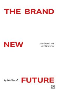 Book Cover for The Brand New Future by Bob Sheard