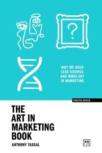 Book Cover for The Art in Marketing by Anthony Tasgal
