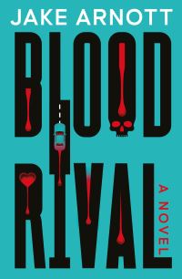 Book Cover for Blood Rival by Jake Arnott