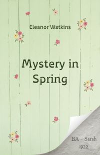 Book Cover for A Mystery in Spring by Eleanor Watkins