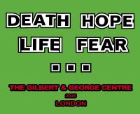 Book Cover for Death Hope Life Fear ... by Gilbert  George, Gilbert  George Centre