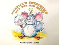 Book Cover for Charlie's Chinchilla and the Six Hats by Sue Horner
