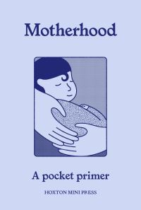 Book Cover for Motherhood by Nell Frizzell