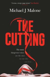 Book Cover for The Cutting by Michael J Malone