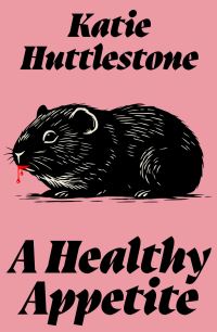 Book Cover for A Healthy Appetite by Katie Huttlestone