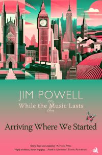 Book Cover for Arriving Where We Started by Jim Powell