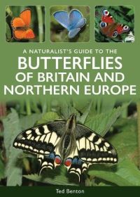 Book Cover for A Naturalist's Guide to the Butterflies of Britain and Northern Europe by Ted Benton