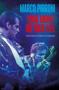 Book Cover for Your Money or Your Life by Marco Pirroni