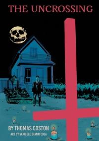 Book Cover for The Uncrossing by Thomas Coston