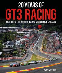 Book Cover for 20 Years of GT3 Racing by Gary Watkins