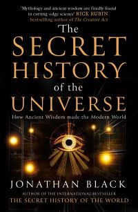 Book Cover for The Secret History of the Universe by Jonathan Black