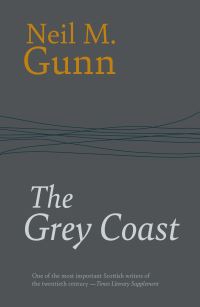 Book Cover for The Grey Coast by Neil M Gunn
