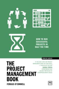 Book Cover for The Project Management Book by Fergus OConnell