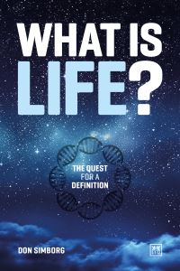 Book Cover for What Is Life? by Don Simborg