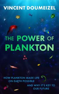 Book Cover for The Power of Plankton by Vincent Doumeizel