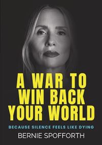 Book Cover for A War to Win Back Your World by Bernie Spofforth