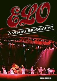 Book Cover for Electric Light Orchestra A Visual Biography by LAURA SHENTON