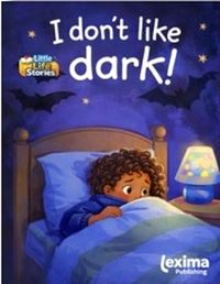 Book Cover for I Don't Like Dark! by Ann de Bode