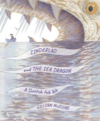 Book Cover for Cinderlad and the Sea Dragon by Gillian McClure