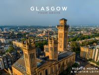 Book Cover for Glasgow From Above by Rosalie Menon