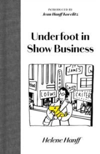 Book Cover for Underfoot in Show Business by Helene Hanff