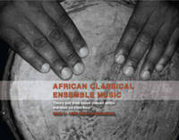 Book Cover for African Classical Ensemble Music by Brigitte Weninger