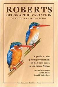 Book Cover for Roberts Geographic Variation of Southern African Birds by David Allan, Hugh Chittenden
