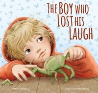 Book Cover for The Boy Who Lost His Laugh by Dimity Powell