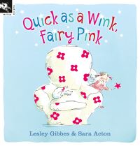 Book Cover for Quick as a Wink, Fairy Pink by Lesley Gibbes