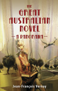 Book Cover for The Great Australian Novel by JeanFrançois Vernay