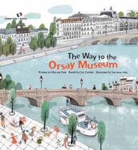 Book Cover for The Way to Orsay Museum by Hyomi Park