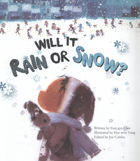 Book Cover for Will It Rain or Snow? by Joy Cowley, Eungyu Choi
