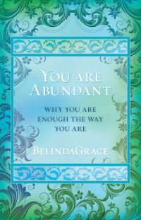 Book Cover for You Are Abundant by Belinda Grace