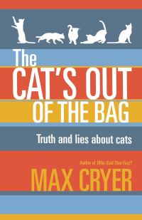 Book Cover for The Cat's Out of the Bag by Max Cryer