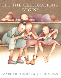 Book Cover for Let the Celebrations Begin by Margaret Wild