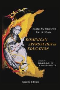 Book Cover for Dominican Approaches in Education by Gabrielle Kelly, Kevin Saunders