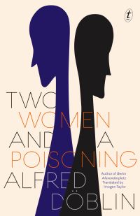 Book Cover for Two Women and a Poisoning by Alfred Döblin
