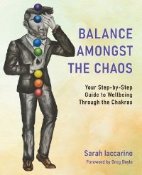 Book Cover for Balance Amongst the Chaos by Sarah Anne Iaccarino