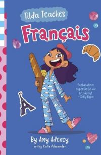 Book Cover for Tilda Teaches Francais (That's French!) by Amy Adeney