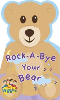 Book Cover for The Wiggles Rock-A-Bye Your Bear by Wiggles