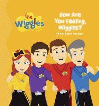 Book Cover for The Wiggles Here to Help: How Are You Feeling, Wiggles? by The Wiggles
