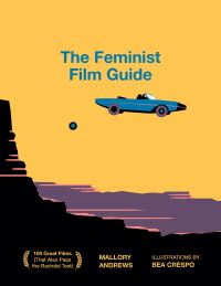 Book Cover for The Feminist Film Guide by Mallory Andrews