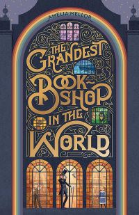 Book Cover for The Grandest Bookshop in the World by Amelia Mellor