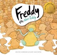 Book Cover for Freddy the Not-Teddy by Kristen Schroeder