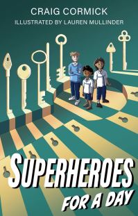 Book Cover for Superheroes for a Day by Dr Craig Cormick